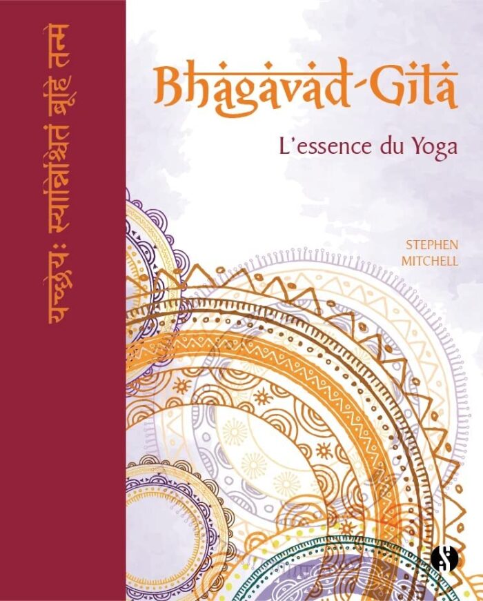 Bhagavad Gita: L'essence du yoga