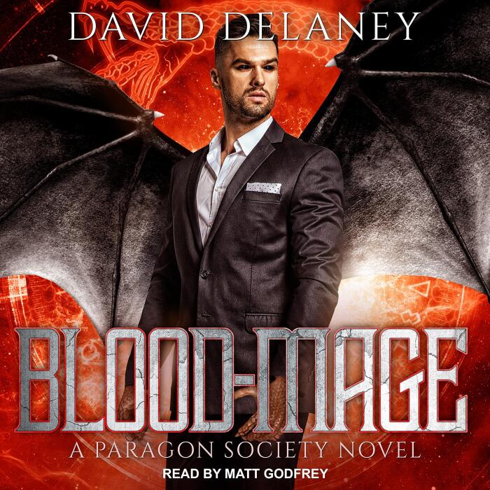 Blood-Mage: (Paragon Society Series, Book 5) A Paragon Society Novel