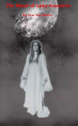 The Ghost of Lady Annabelle