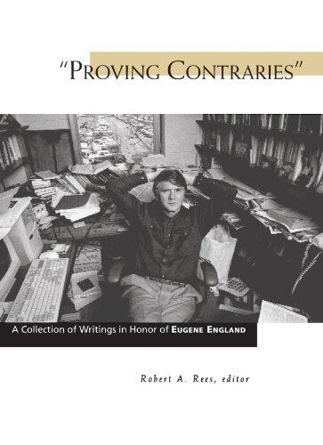 Proving Contraries: A Collection of Writings in Honor of Eugene England