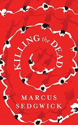 Killing the Dead