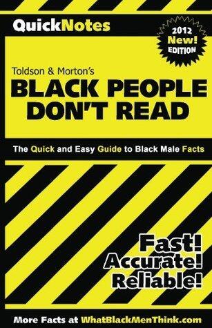 Black People Don't Read: QuickNotes