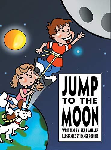 Jump to the Moon: A Book About Setting Realistic Goals