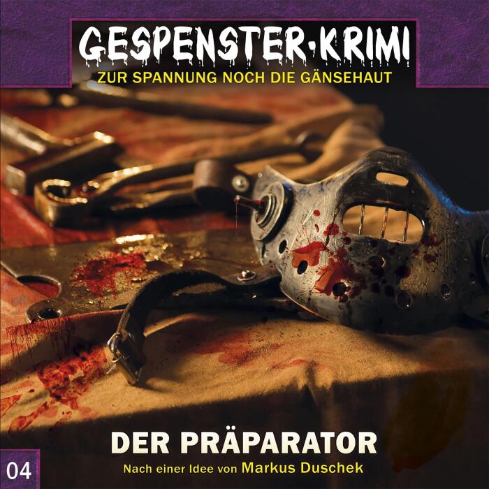 Der Präparator: Gespenster-Krimi 4