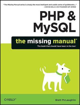 PHP & MySQL: The Missing Manual
