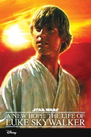 Star Wars: A New Hope: The Life of Luke Skywalker (Disney Junior Novel
