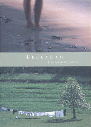 Leelanau: A Portrait of Place in Photographs & Text