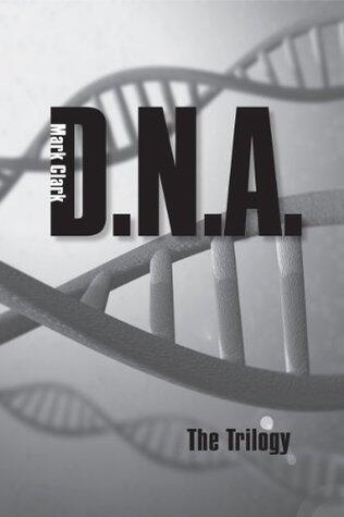 DNA - The Trilogy