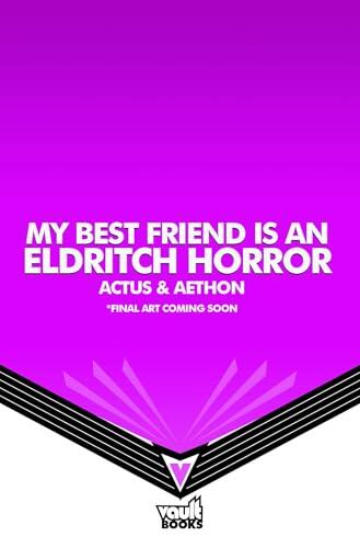 My Best Friend is an Eldritch Horror (Webtoon Graphic Novel) (My Best Friend is an Eldritch Horror