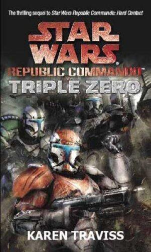 (Star Wars Republic Commando: Triple Zero) By Karen Traviss (Author) Paperback on