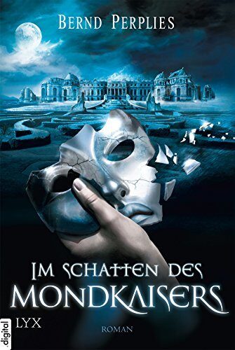 Im Schatten des Mondkaisers (Carya-Trilogie 2)