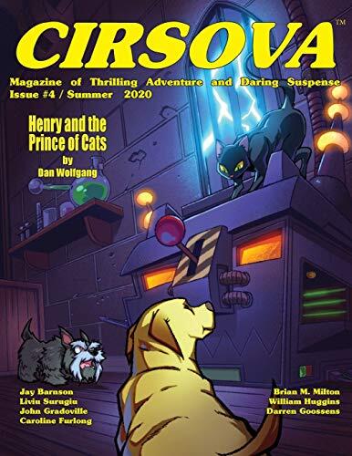 Cirsova Magazine of Thrilling Adventure and Daring Suspense (Issue #4)