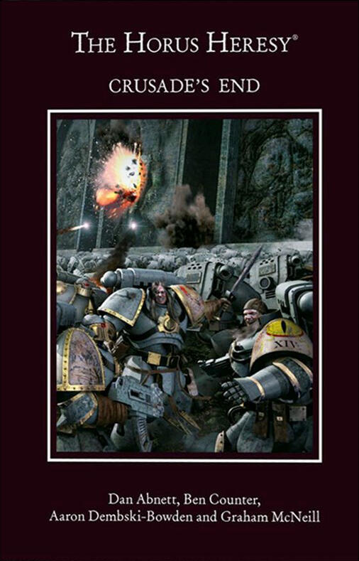 Crusade's End: The Horus Heresy Omnibus #1
