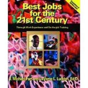 Best Jobs for the 21st Century Through Work Experience and On-The-Job Training