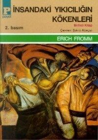 İnsandaki Yıkıcılığın Kökenleri, Birinci Kitap