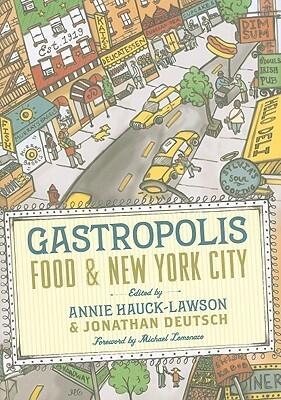 Gastropolis: Food and New York City