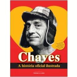 Chaves: a história oficial ilustrada