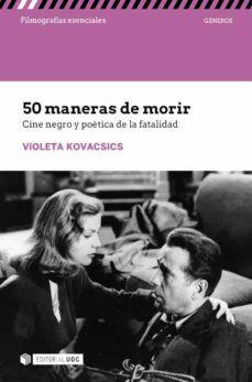 50 maneras de morir. Cine negro y poética de la fatalidad