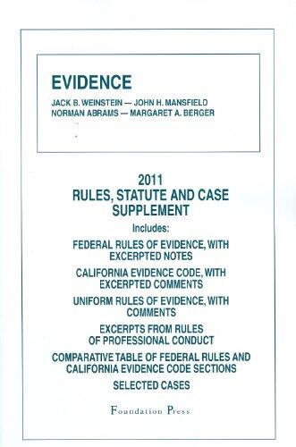 Evidence: (2011 Rules and Statute Supplement)