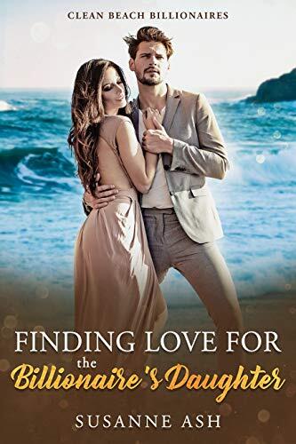 Finding Love for the Billionaire's Daughter