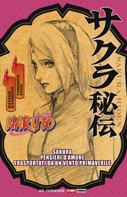 Naruto - Sakura. Pensieri d'amore trasportati da un vento primaverile