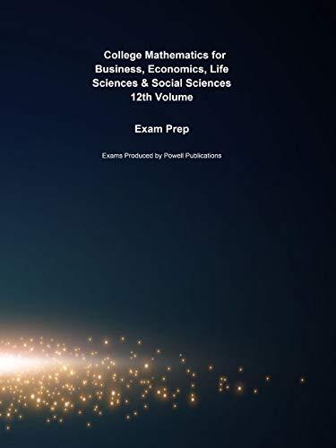 Exam Prep for College Mathematics for Business, Economics, Life Sciences & Social Sciences by Raymond A. Barnett