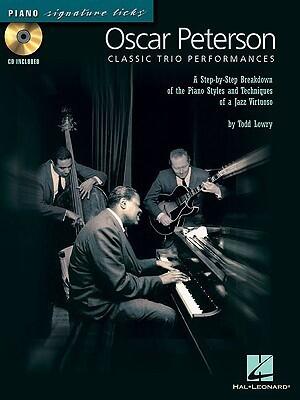 Oscar Peterson - Classic Trio Performances: A Step-by-Step Breakdown of the Piano Styles and Techniques of a Jazz Virtuoso