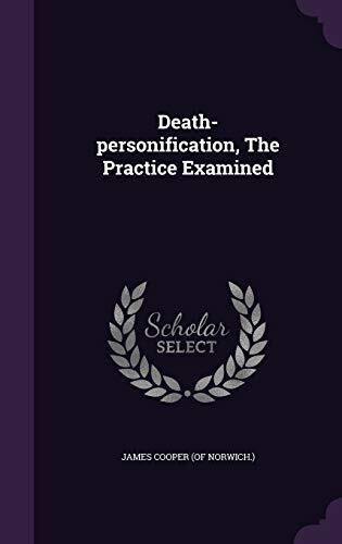 Death-personification, The Practice Examined