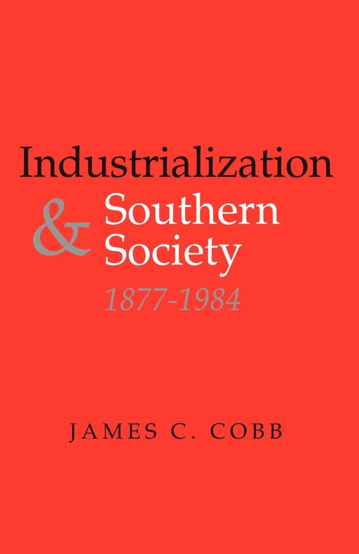 Industrialization and Southern Society (1877-1984)