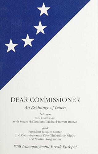 Dear Commissioner: An Exchange of Letters, Will Unemployment Break Europe