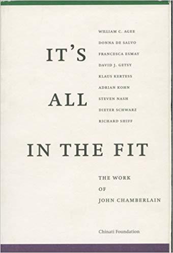 It's All In the Fit: The Work of John Chamberlain