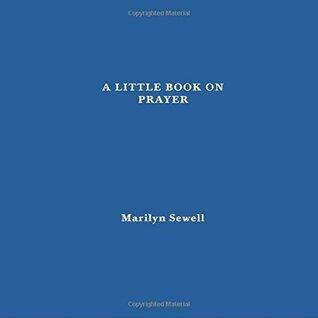 A Little Book on Prayer