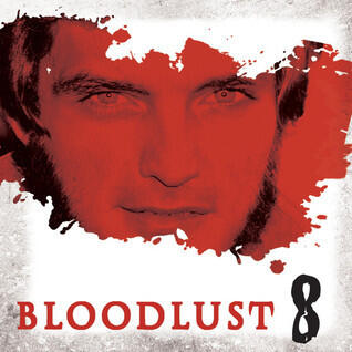 Bloodlust 8