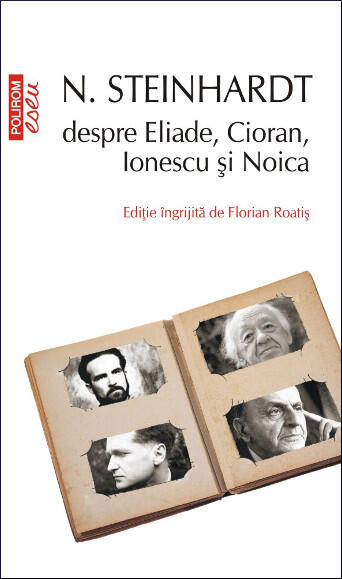 N Steinhardt Despre Eliade, Cioran, Ionescu Și Noica