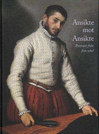 Ansikte mot ansikte: Porträtt från fem sekel