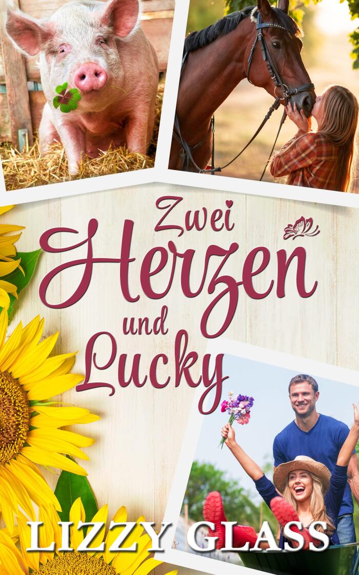 Zwei Herzen Und Lucky: Liebesroman