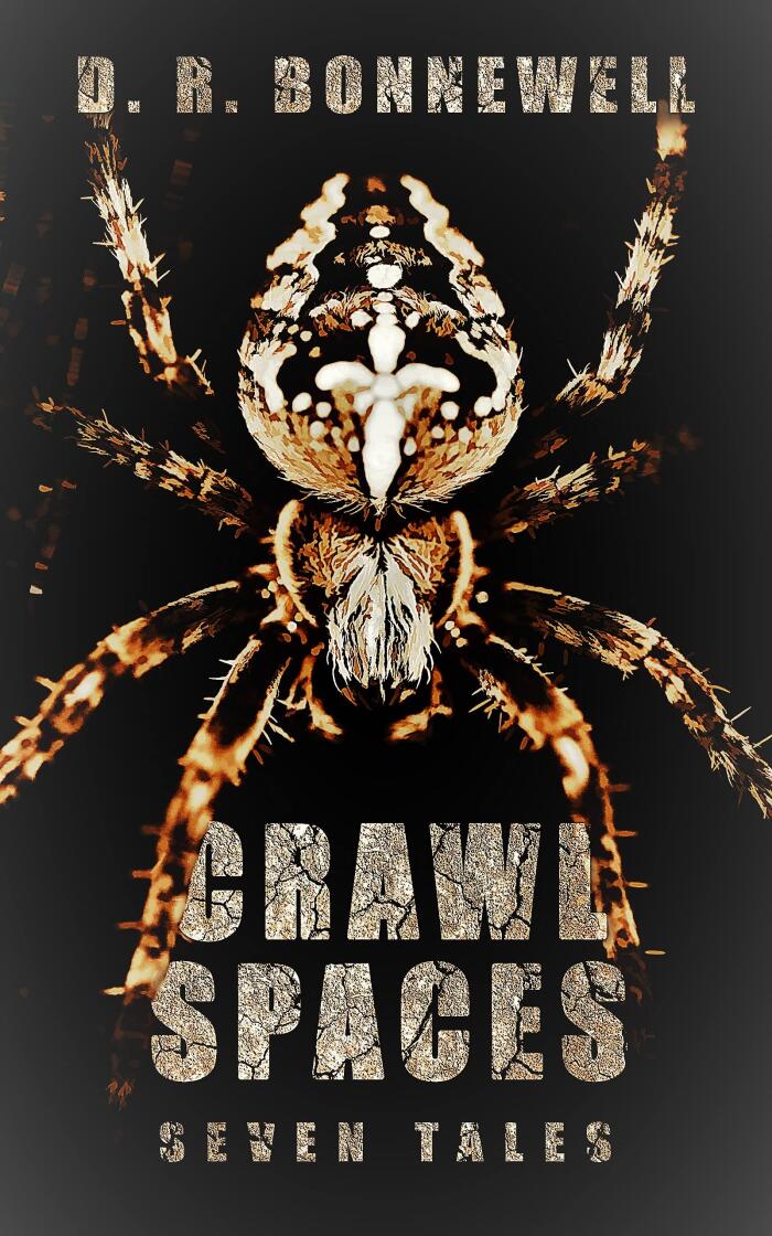 Crawl Spaces: Seven Tales