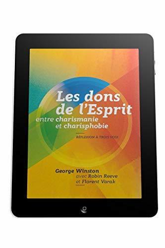 Les Dons de l'Esprit: Entre Charismanie et Charisphobie