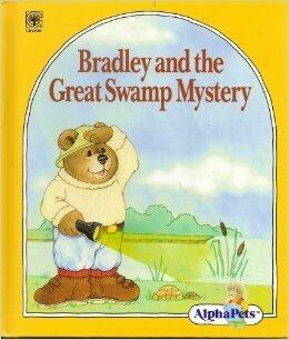 Bradley And the Great Swamp Mystery