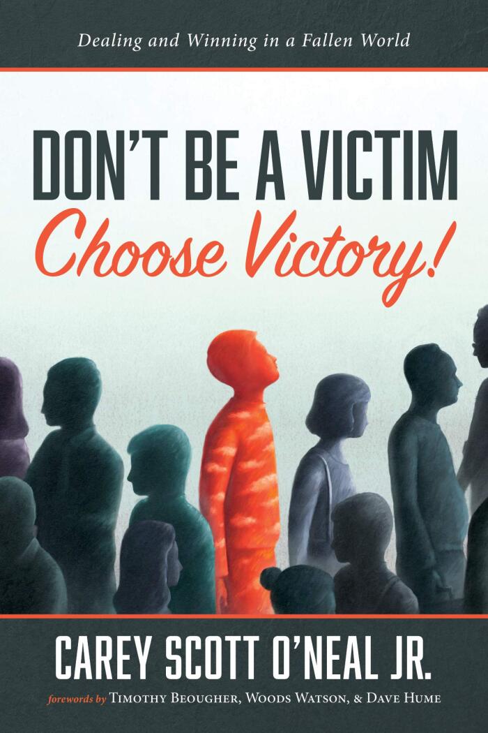 Don't Be a Victim: Choose Victory! Dealing and Winning in a Fallen World