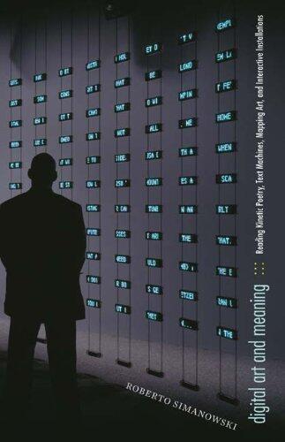 Digital Art and Meaning (Electronic Mediations)