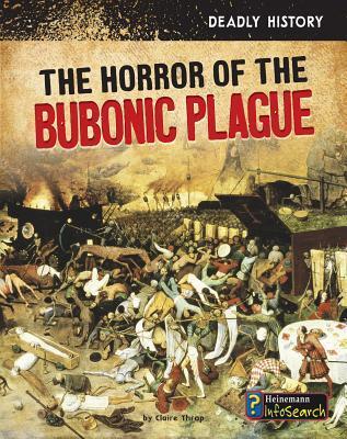 The Horrors of the Bubonic Plague
