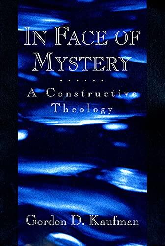 In Face of Mystery: A Constructive Theology