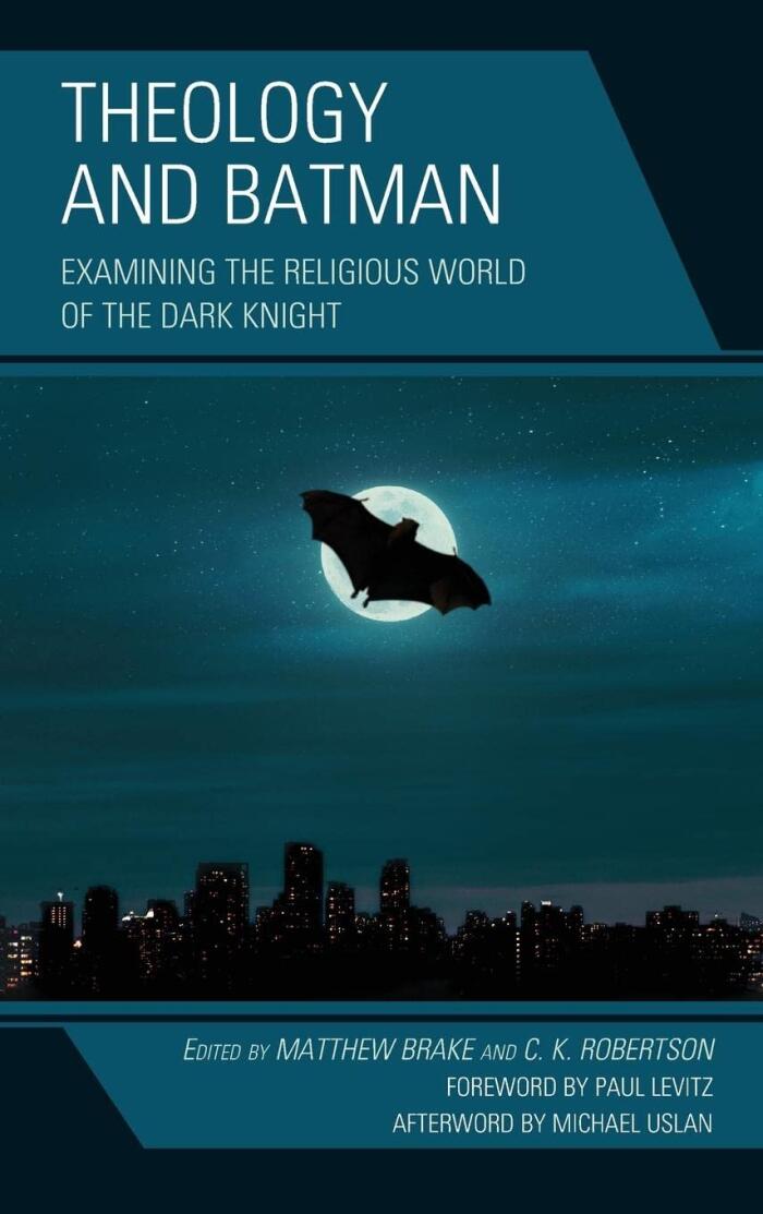 Theology and Batman: Examining the Religious World of the Dark Knight