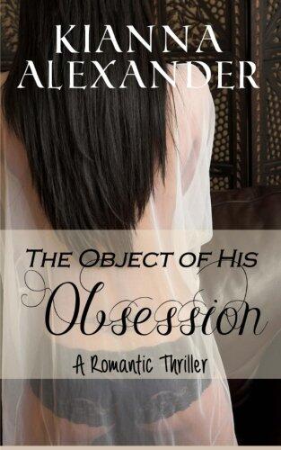 The Object of His Obsession