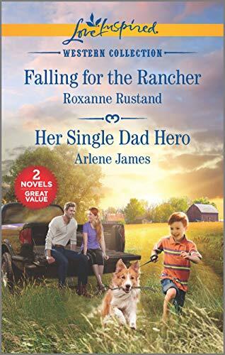 Falling for the Rancher / Her Single Dad Hero