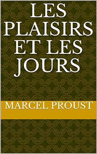 Les Plaisirs et les Jours