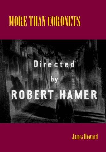 More than Coronets: Directed by Robert Hamer