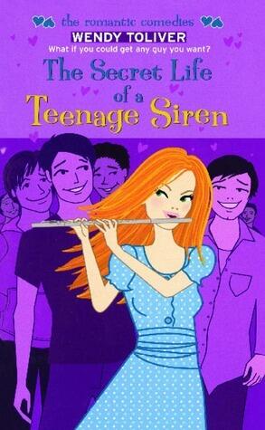 The Secret Life of a Teenage Siren (Romantic Comedies