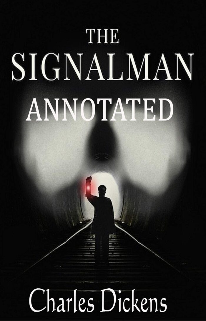 The Signal-Man Annotated